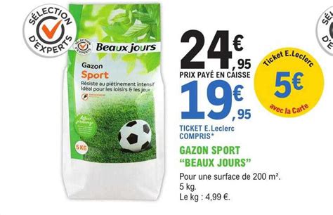 Promo Gazon Sport Beaux Jours Chez E Leclerc Jardi Icatalogue Fr