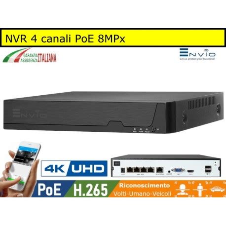 NVR POE 4 Canali 4K ULTRA HD 8 MegaPixel Compatibile Onvif H 265 AI