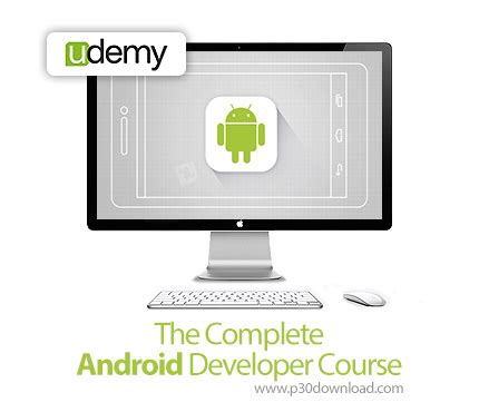 Udemy The Complete Android Developer Course