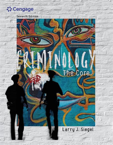 Criminology The Core 7th Edition 9781337557719 Cengage