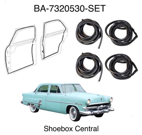 Ba 7320530 Set 1952 1953 1954 Ford 4 Four Door Rubber Weatherstripping