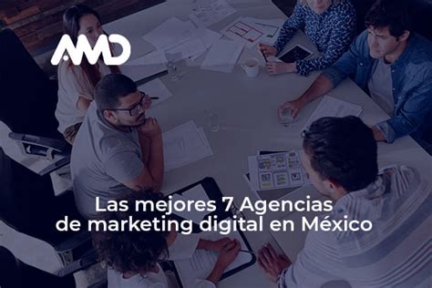 Las Mejores Agencias De Marketing Digital En M Xico