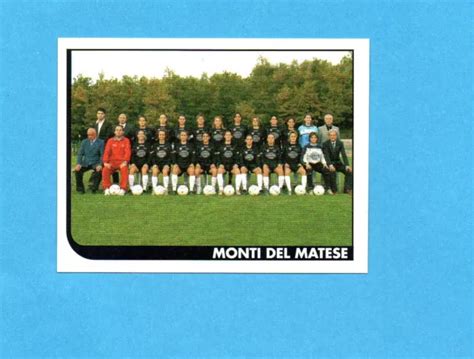 PANINI CALCIATORI 2005 2006 Figurina N 754 MONTI MATESE FEMM SQUADRA