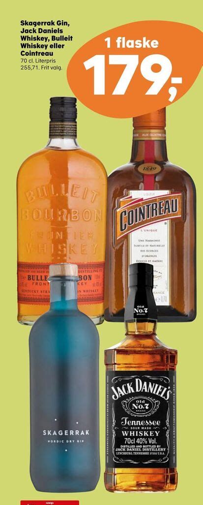 Skagerrak Gin Jack Daniels Whiskey Bulleit Whiskey Eller Cointreau