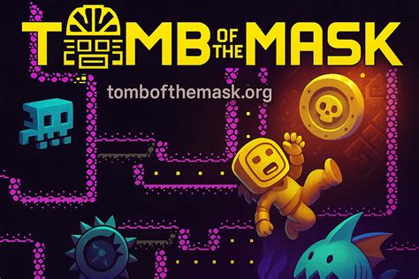Tomb Of The Mask - Tomb Of The Mask