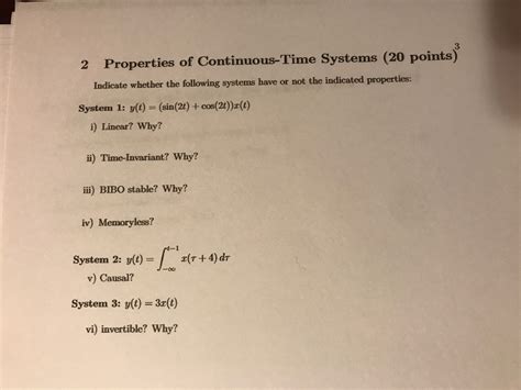 Solved Indicate Whether The Following Systems Have Or Not Chegg