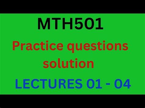 MTH501 Practice Questions Solution MTH 501 Exercise Questions