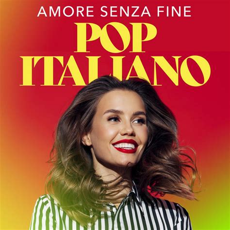 Amore Senza Fine Pop Italiano Compilation By Various Artists Spotify