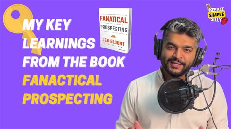 5 Key Learnings To Take From Fanatical Prospecting YouTube