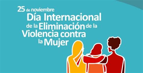 25 De Noviembre Día De La EliminaciÓn De La Violencia Tu Radio Amiga