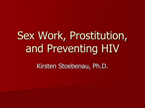 PPT Sex Work Prostitution And Preventing HIV PowerPoint Presentation ID