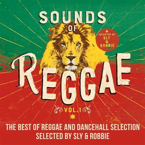 Sounds Of Reggae Vol The Best Of Reggae And Dancehall Selected By