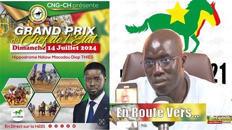 En Route Vers Grand Prix Chef De L Tat Mr Mback Samb Pdg Gouyar