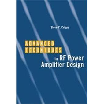 Advanced Techniques in Rf Power Amplifier Design, Artech House ...