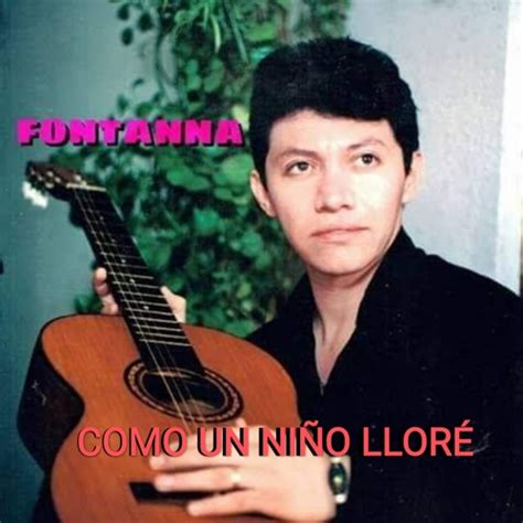 Stream COMO UN NIÑO LLORÉ by Fontanna Listen online for free on