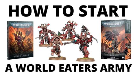 How To Start A World Eaters Army In Warhammer 40K A Beginners Guide