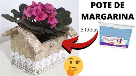 POTES DE MARGARINA DECORADOS 3 Ideias Para Fazer E Vender DIY