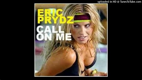 Eric Prydz Call On Me Extended Mix Youtube