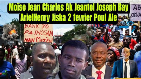 Moïse Jean Charles Ak Jeantel Joseph Di ArielHenry Denye Joul Se 2