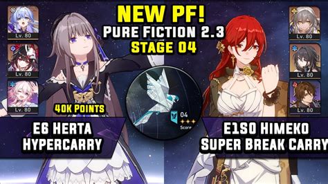 NEW Pure Fiction 4 E6 Herta Hypercarry E1 Himeko Super Break 3 Stars