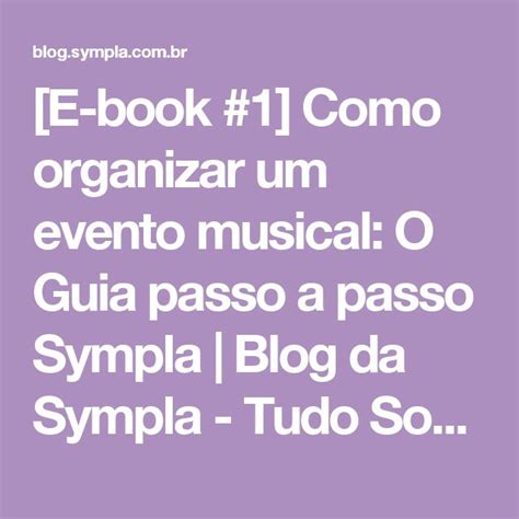 E Book Como Organizar Um Evento Musical O Guia Passo A Passo