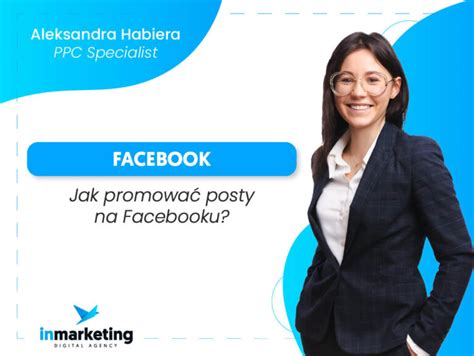 Jak promować posty na Facebooku inmarketing