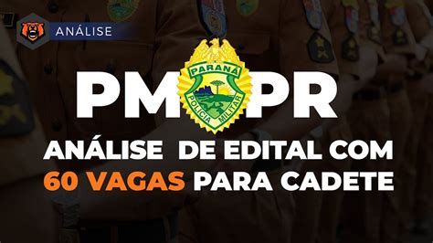 Concurso PMPR Análise de edital 60 vagas para Cadete Monster