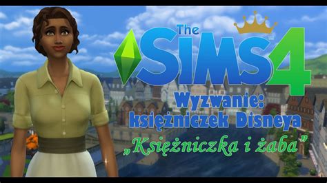 TS4 Wyzwanie księżniczek Disneya Tiana Odc 1 Witam w Nowym