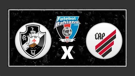 Onde Assistir Vasco X Athletico Pr Ao Vivo Pela Copa Do Brasil