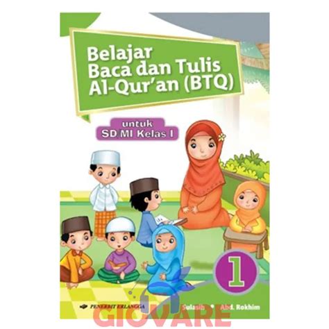 Belajar Baca Dan Tulis Alquran Kelas 1 Erlangga Btq Sd Mi Kelas 1