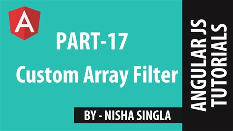 Angularjs Tutorial Custom Array Filter Youtube