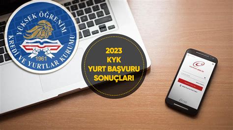 KYK YURT BAŞVURU SONUÇLARI 2023 KYK yurt başvuruları ne zaman