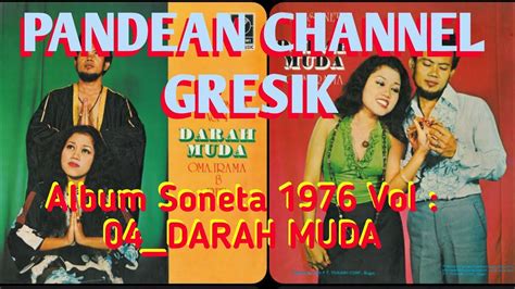 Album Soneta 1976 DARAH MUDA 08 Pria Idaman Suwandichrome6383 YouTube