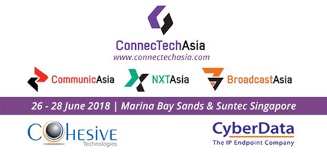 Cohesive Technologies To Exhibit With Cyberdata At ConnecTechAsia 2018