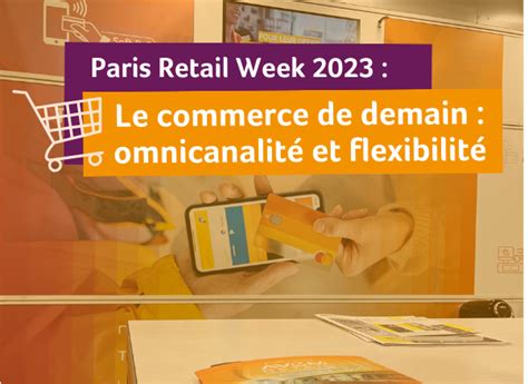 Paris Retail Week 2023 Le Commerce De Demain Avem