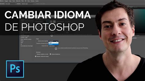 Cambiar Idioma De Photoshop De Forma Facil Y RÁpida Youtube