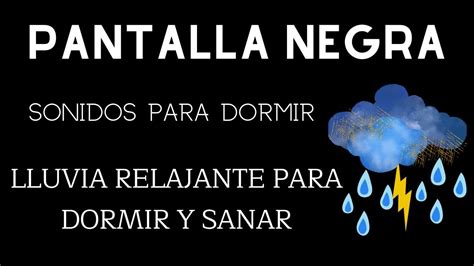 Lluvia Relajante Para Dormir Profundamente Quedarse Dormido En Menos