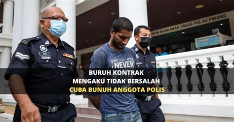 BERNAMA On Twitter Buruh Kontrak Mengaku Tidak Bersalah Cubaan