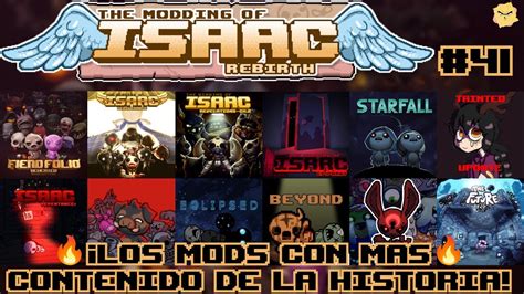 🔥¡los Mods Con Mas Contenido De La Historia 🔥 The Binding Of Isaac