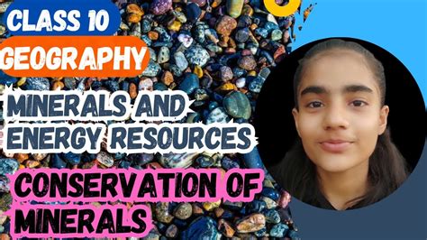 Conservation Of Minerals Minerals And Energy Resources Geography