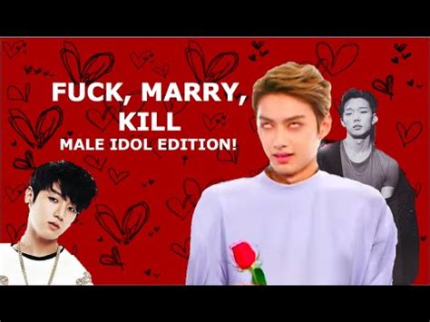 Fuck Marry Kill Male Idol Edition YouTube