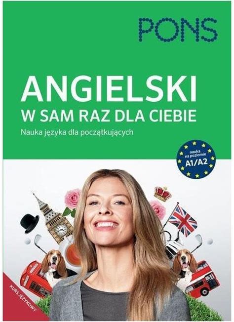 Nauka Angielskiego Angielski W Sam Raz Dla Ciebie Nauka J Zyka Dla