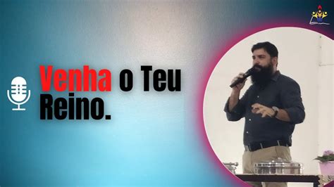 Áudio Venha o Teu Reino Venha o teu reino Mateus 6 10 YouTube