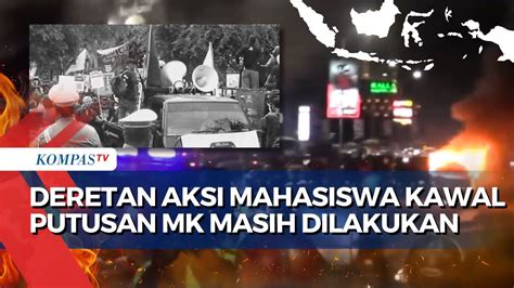 Perjuangkan Demokrasi Deretan Aksi Mahasiswa Kawal Putusan Mk Masih