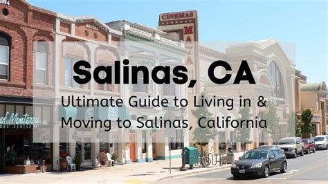 Salinas CA 2024 ULTIMATE Living In Moving To Salinas Guide