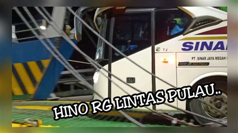 Si Tangguh Hino Rg Sinar Jaya J Lintas Antar Pulau Youtube