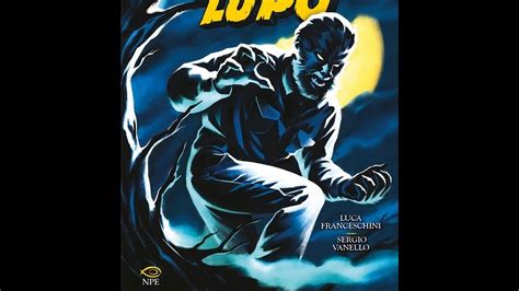 Luomo Lupo Anteprima Nuovo Fumetto Ispirato All Horror Del 1941