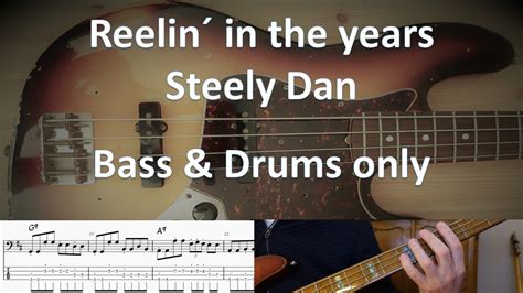 Steely Dan Reelin In The Years Bass Drums Only Basscover Tabs