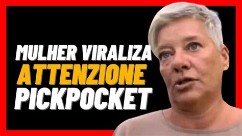 Mulher Italiana Viralizando Attenzione Pickpocket Poli Monica Na