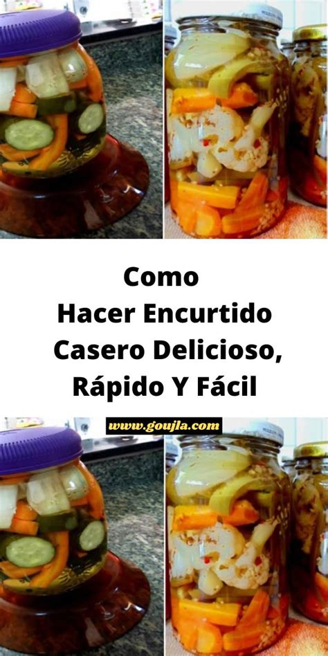 Como Hacer Encurtido Casero Delicioso R Pido Y F Cil Encurtidos